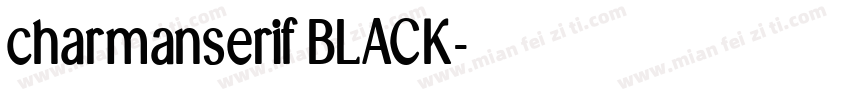 charmanserif BLACK字体转换